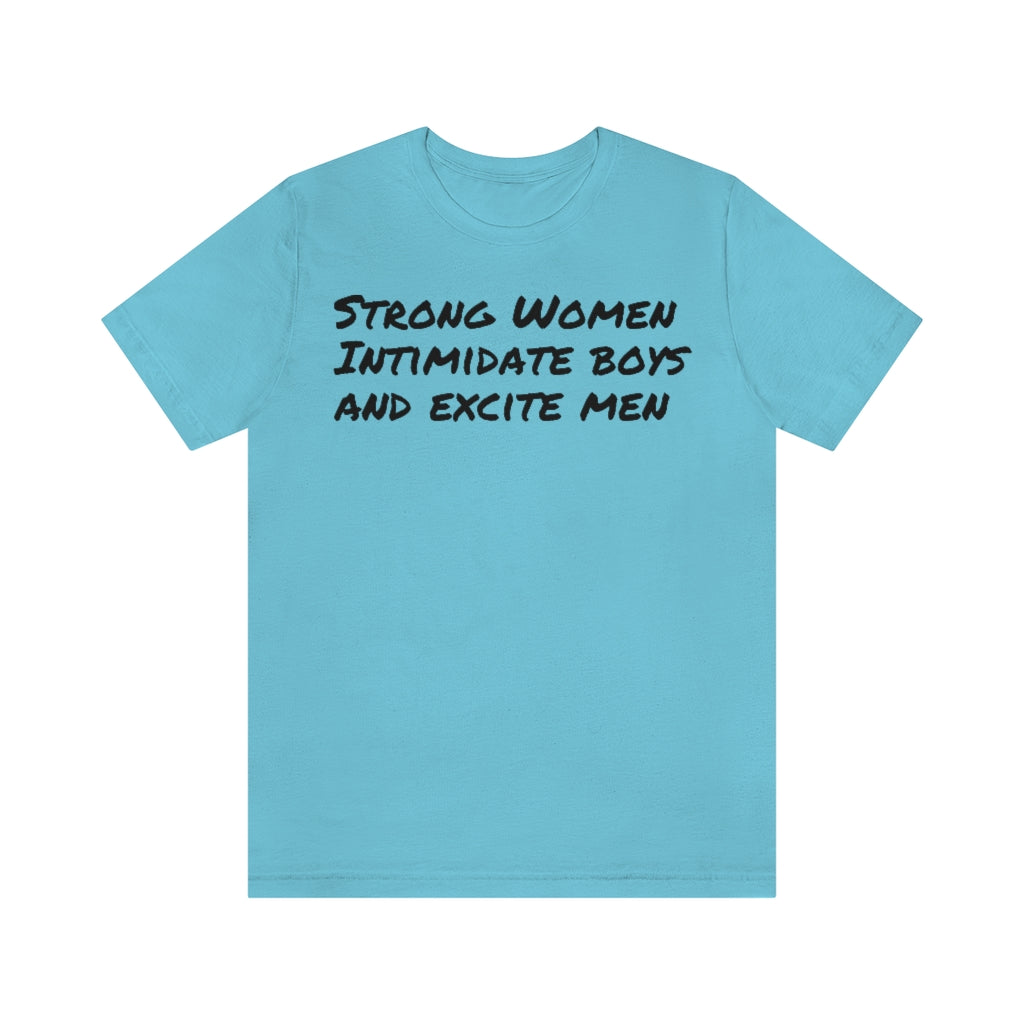 Strong Women Intimidate- Unisex Jersey Short Sleeve Tee