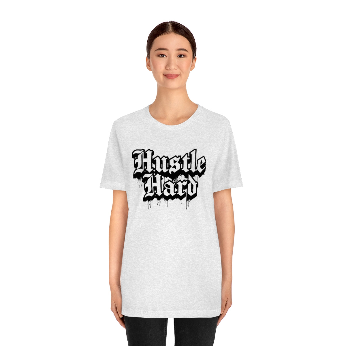 Hustle Hard- Unisex Jersey Short Sleeve Tee