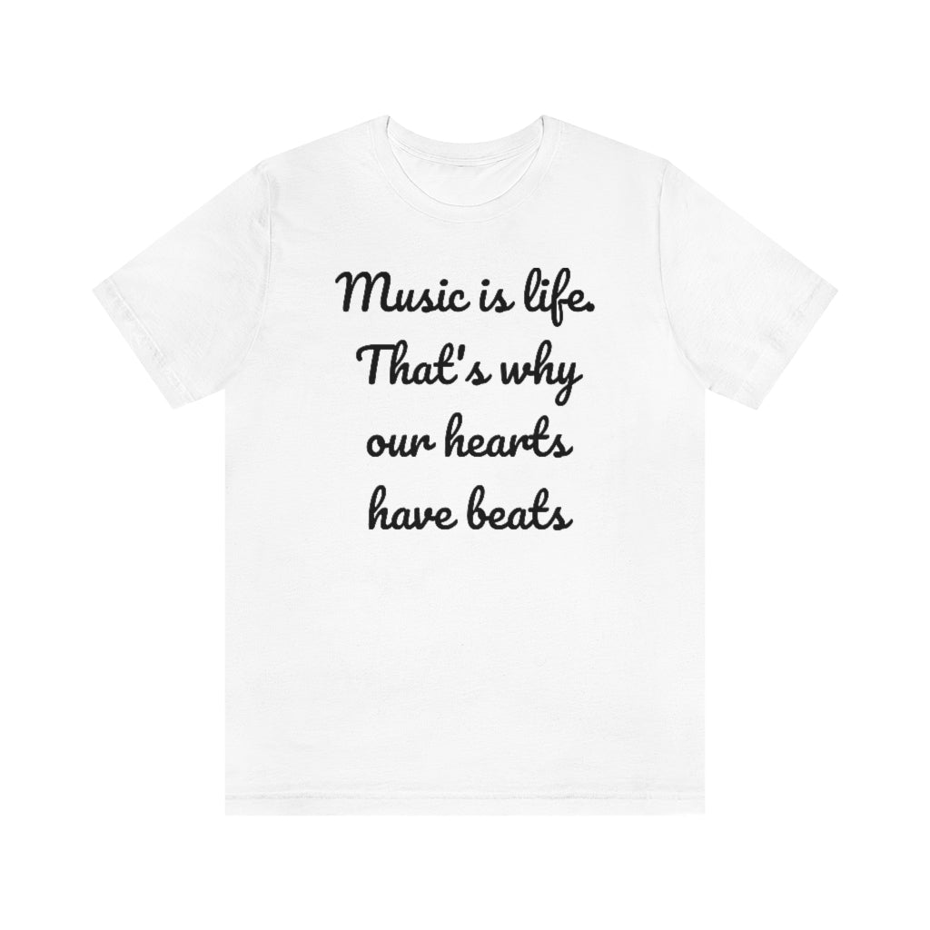 Music is Life- Unisex Jersey Short Sleeve Tee