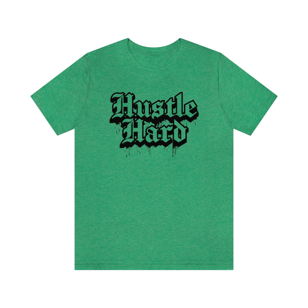 Hustle Hard- Unisex Jersey Short Sleeve Tee