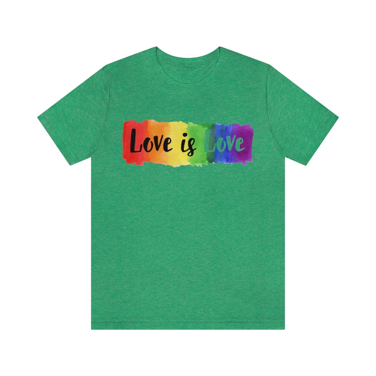 Love is Love- Unisex Jersey Short Sleeve Tee