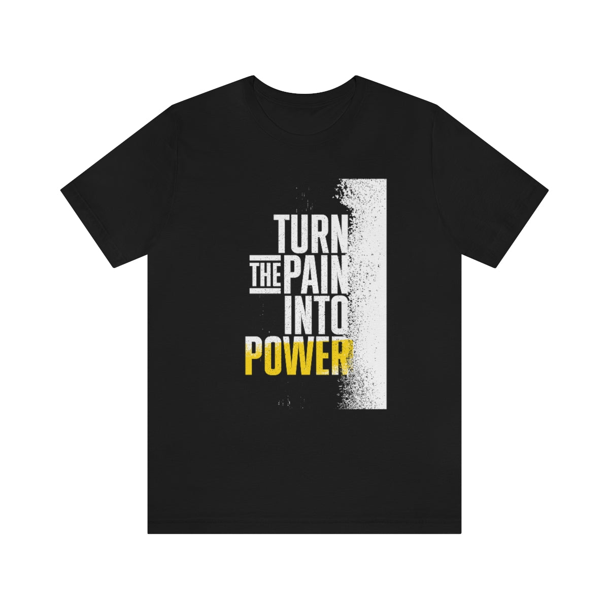 Pain to Power- Unisex Jersey Short Sleeve Tee