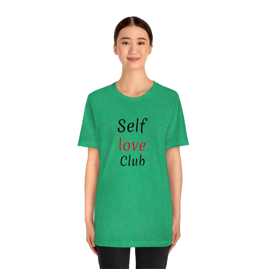 Self Love Club- Unisex Jersey Short Sleeve Tee