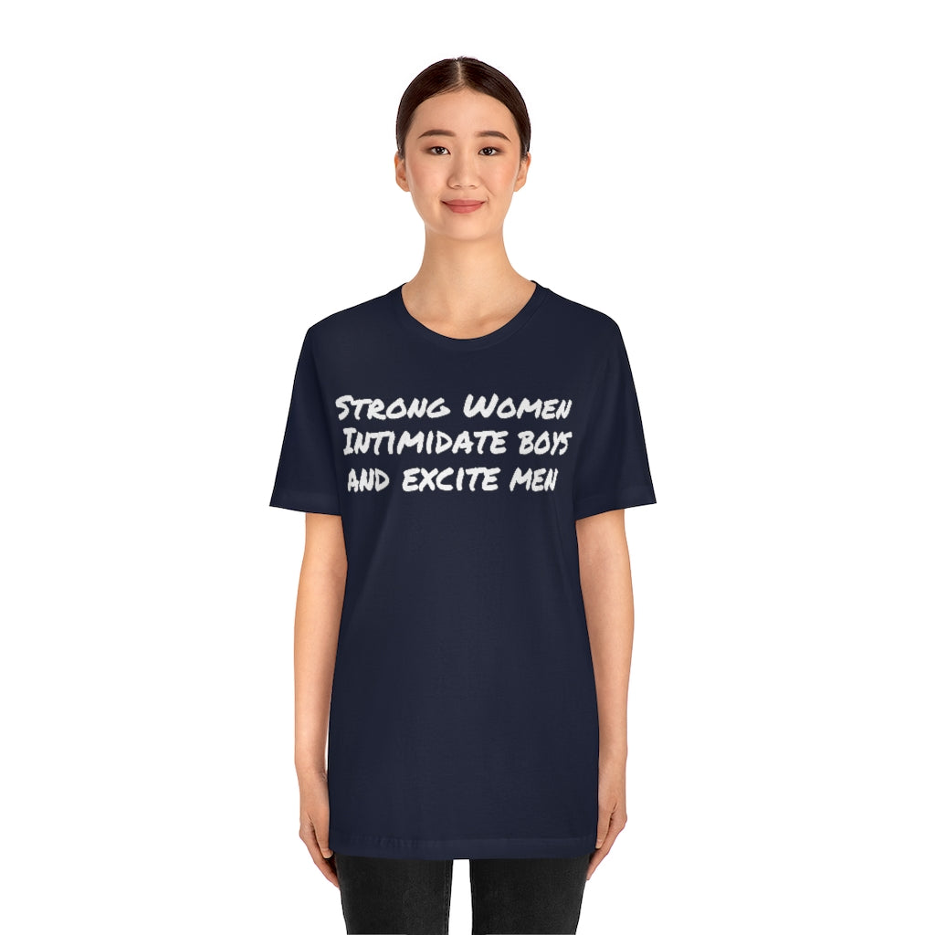 Strong Women Intimidate- Unisex Jersey Short Sleeve Tee