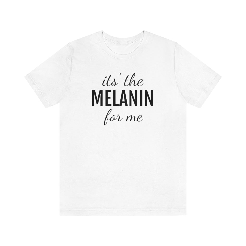 Melanin- Unisex Jersey Short Sleeve Tee