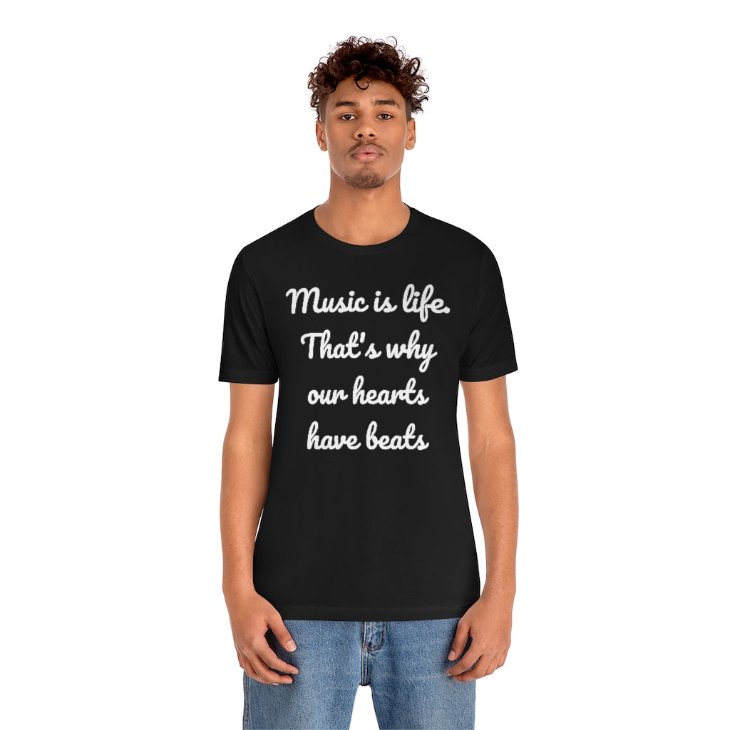 Music is Life- Unisex Jersey Short Sleeve Tee