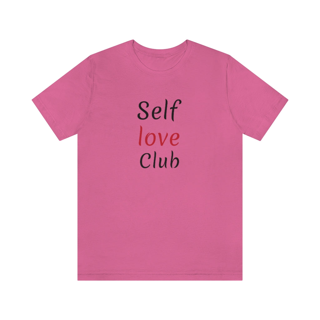 Self Love Club- Unisex Jersey Short Sleeve Tee