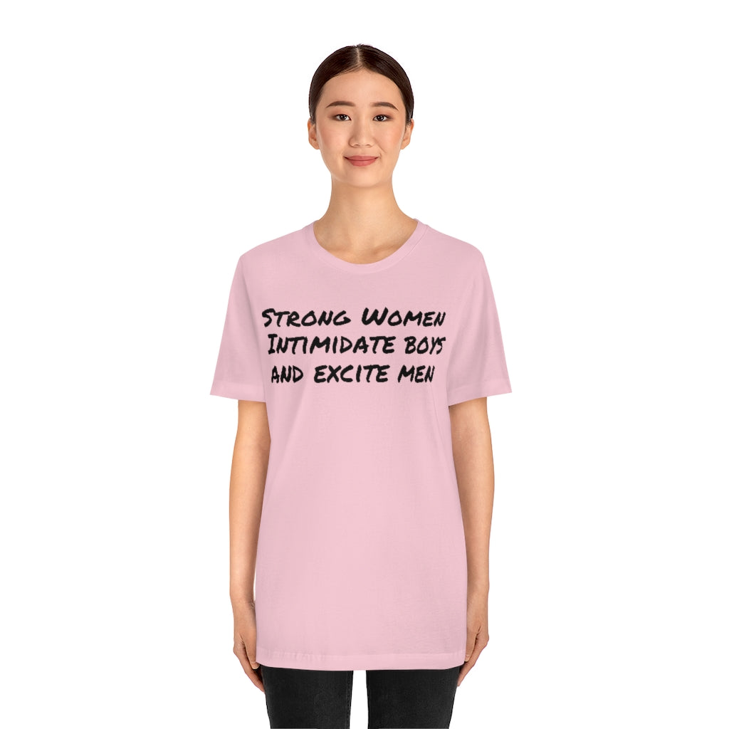 Strong Women Intimidate- Unisex Jersey Short Sleeve Tee