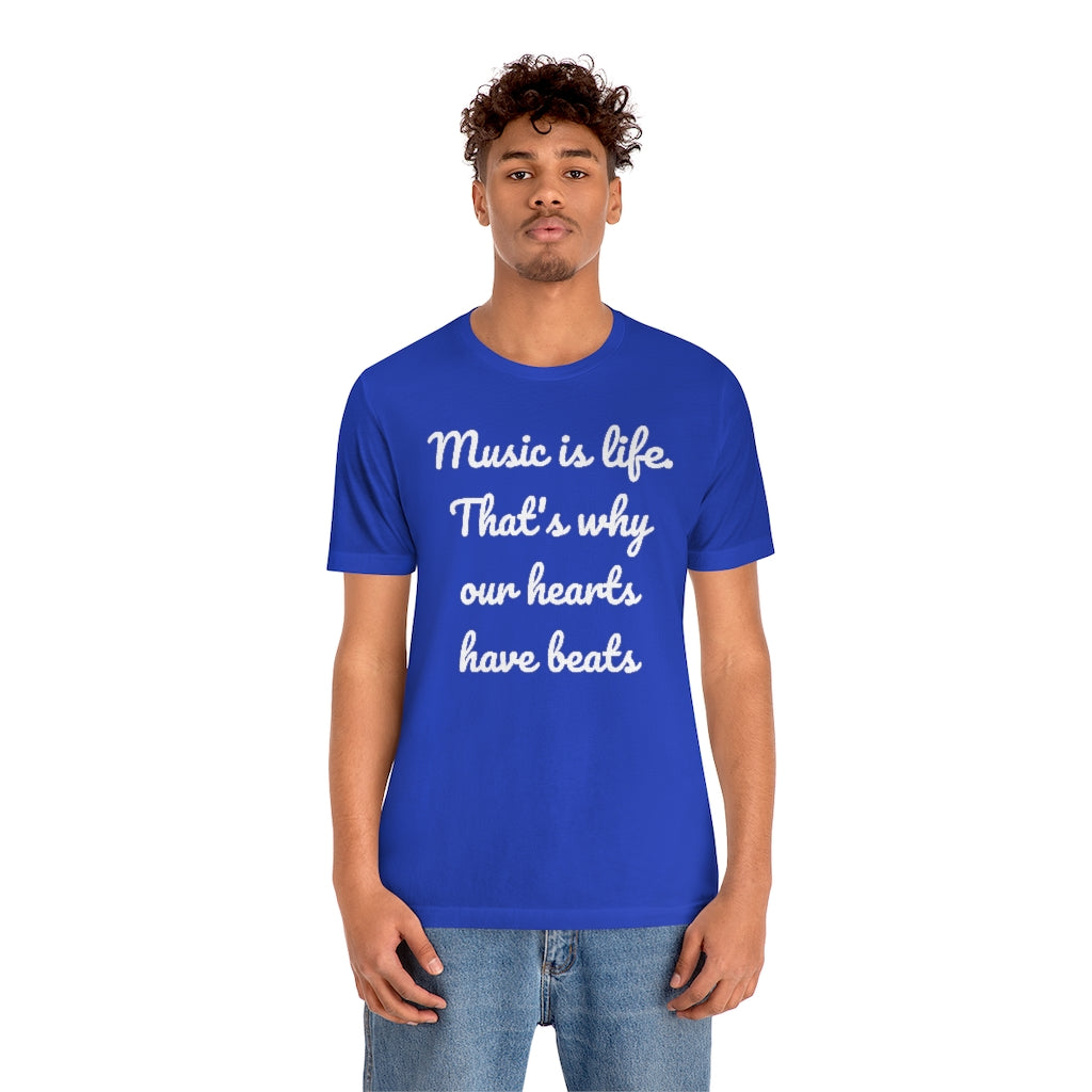 Music is Life- Unisex Jersey Short Sleeve Tee