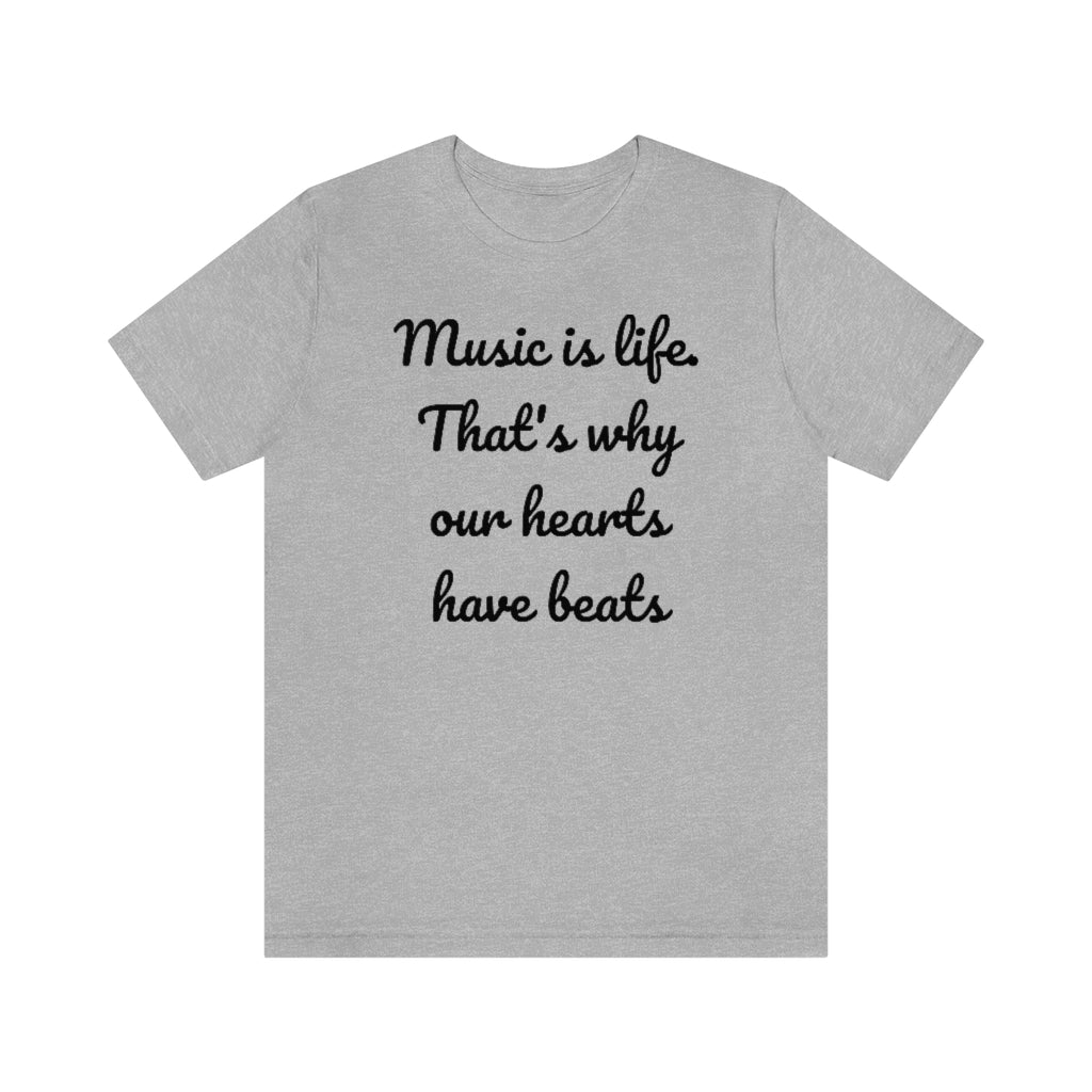 Music is Life- Unisex Jersey Short Sleeve Tee