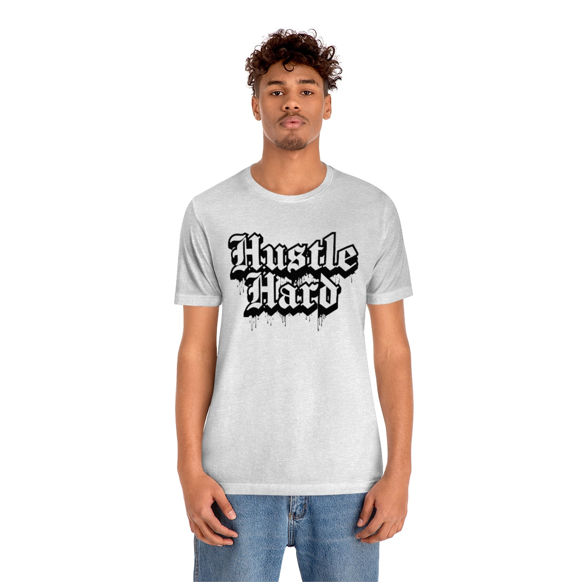 Hustle Hard- Unisex Jersey Short Sleeve Tee