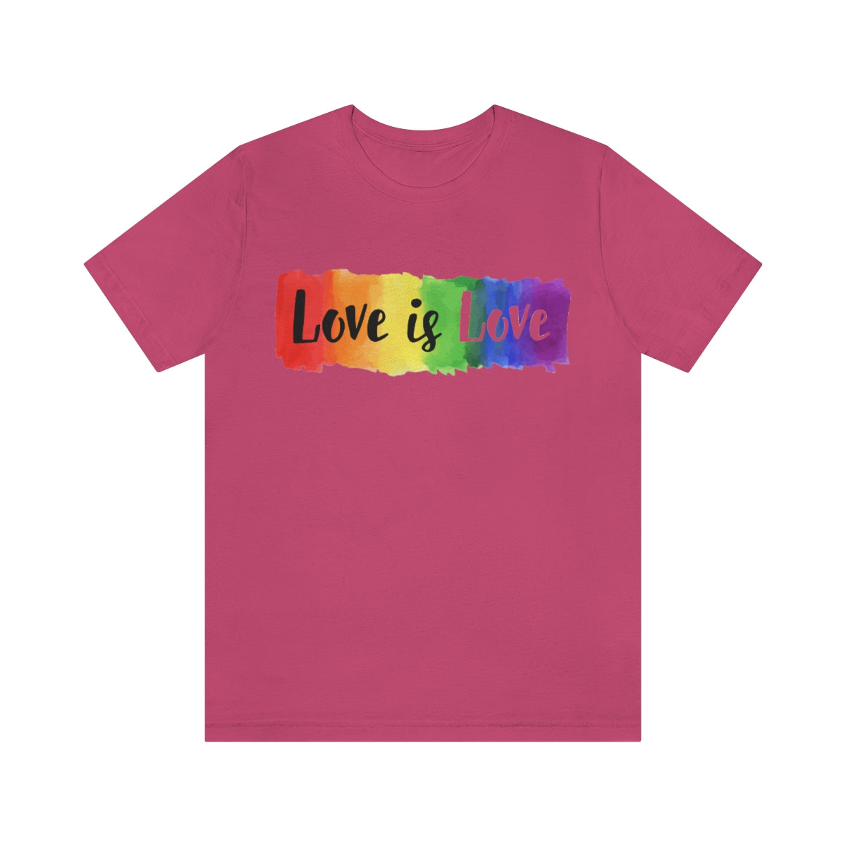 Love is Love- Unisex Jersey Short Sleeve Tee