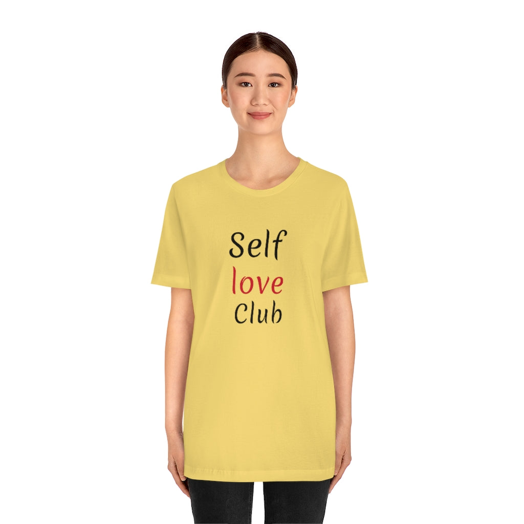 Self Love Club- Unisex Jersey Short Sleeve Tee