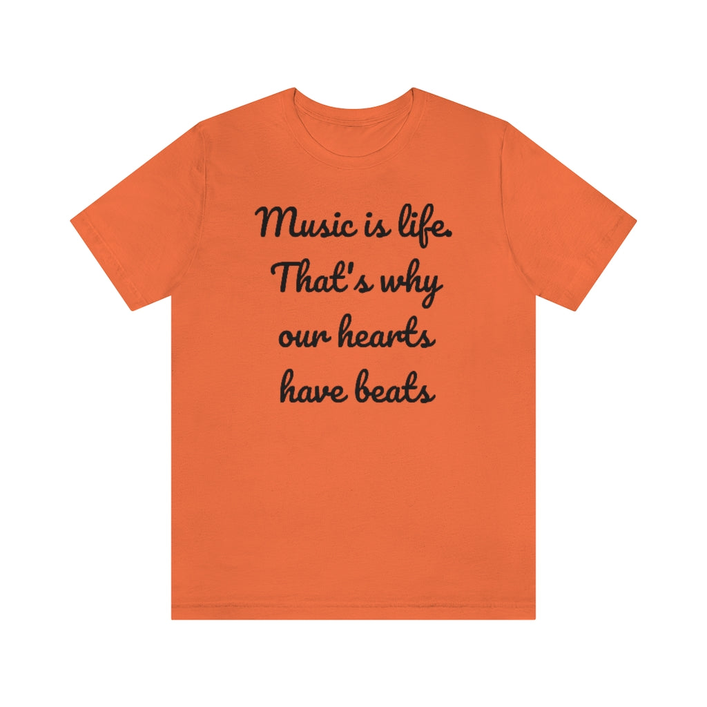 Music is Life- Unisex Jersey Short Sleeve Tee