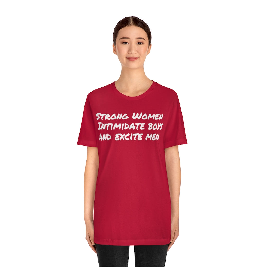 Strong Women Intimidate- Unisex Jersey Short Sleeve Tee