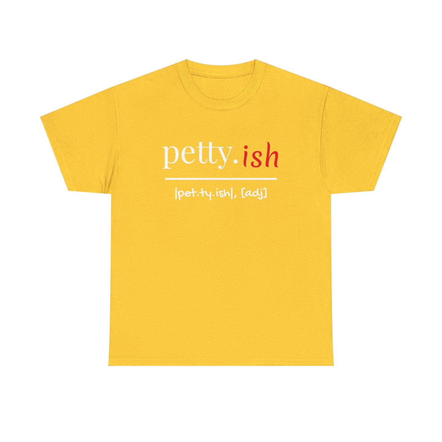 Pettyish- Unisex Jersey Short Sleeve Tee