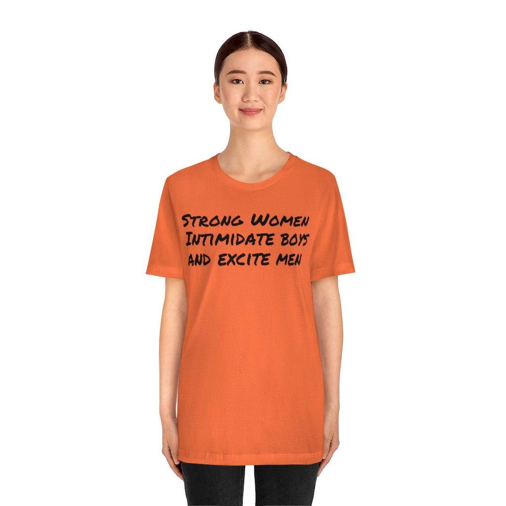 Strong Women Intimidate- Unisex Jersey Short Sleeve Tee