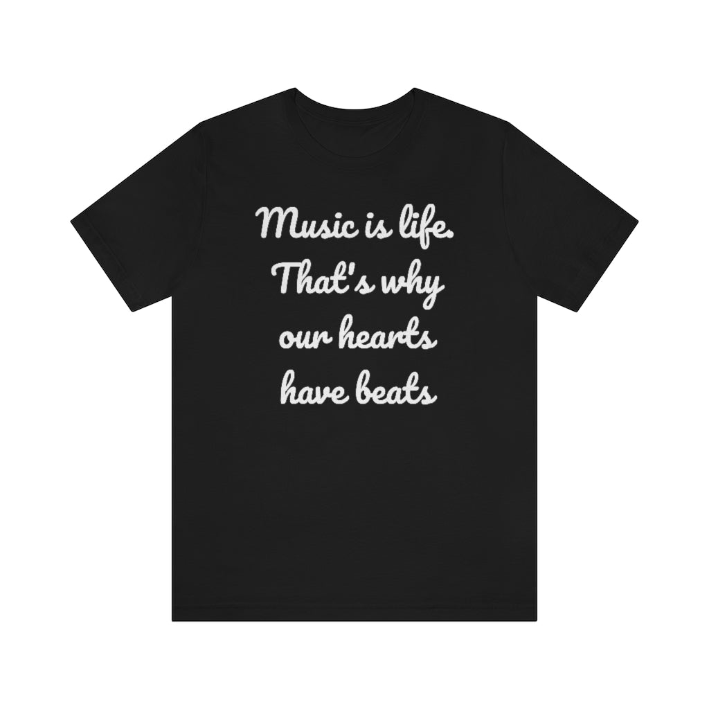 Music is Life- Unisex Jersey Short Sleeve Tee