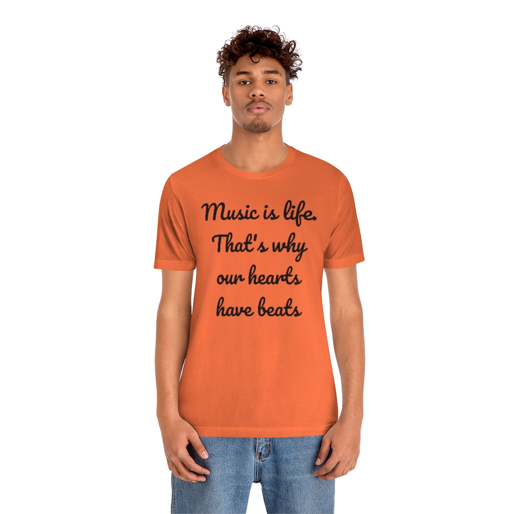 Music is Life- Unisex Jersey Short Sleeve Tee