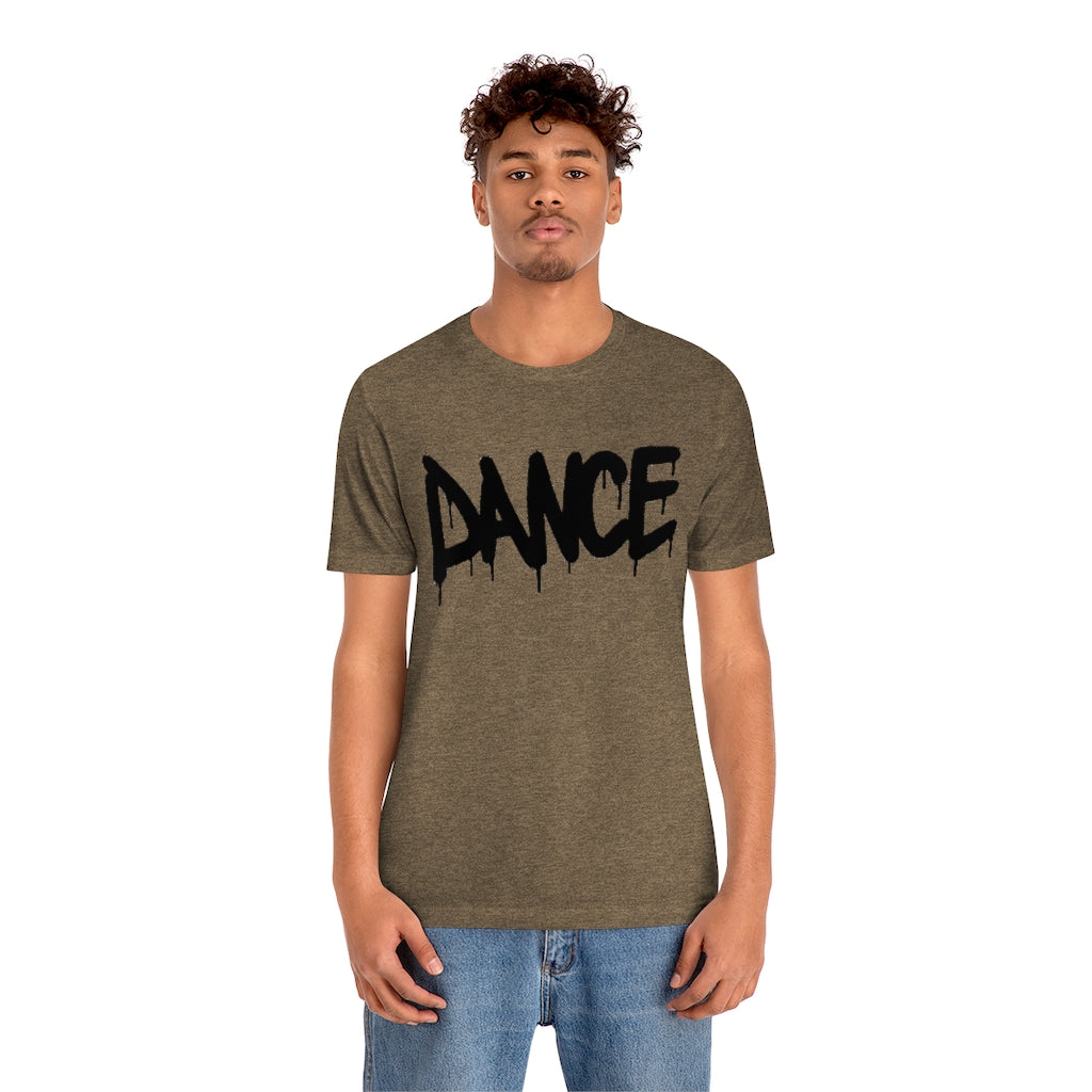 Dance- Unisex Jersey Short Sleeve Tee