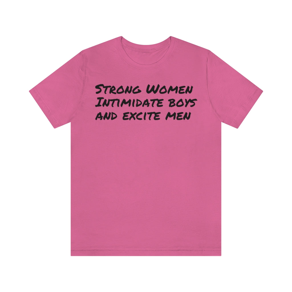 Strong Women Intimidate- Unisex Jersey Short Sleeve Tee