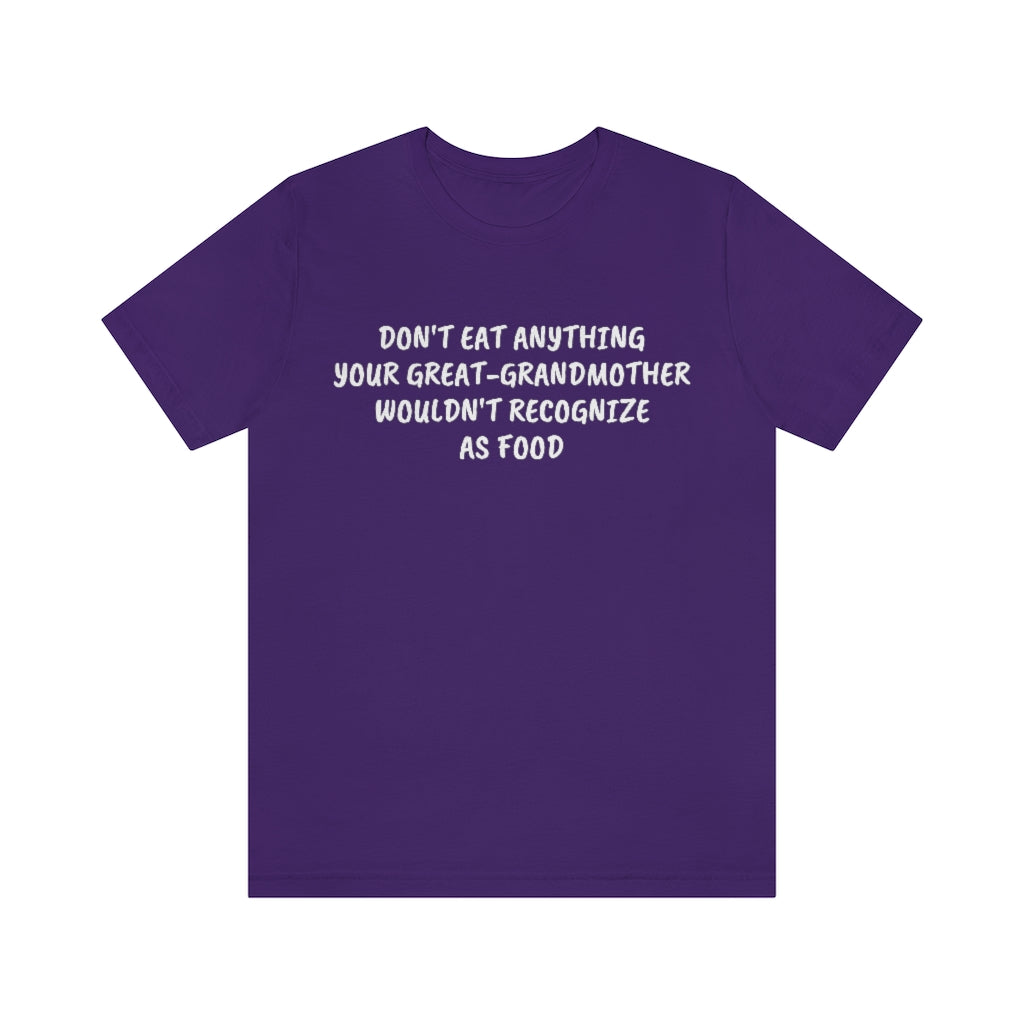 Don't Eat Anything- Unisex Jersey Short Sleeve Tee