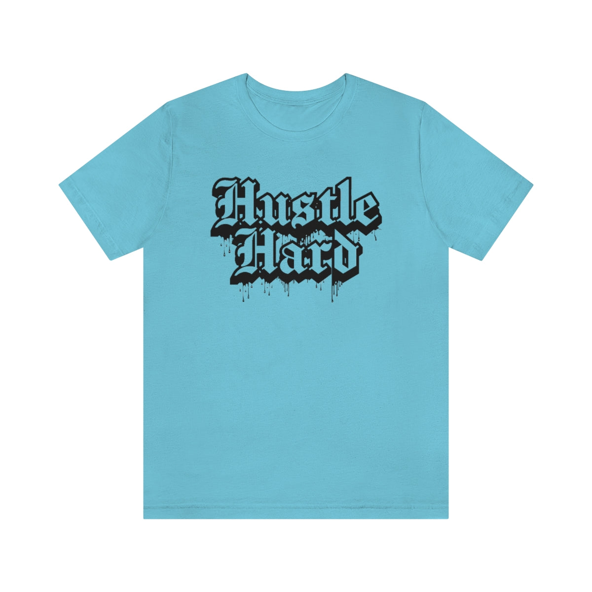 Hustle Hard- Unisex Jersey Short Sleeve Tee