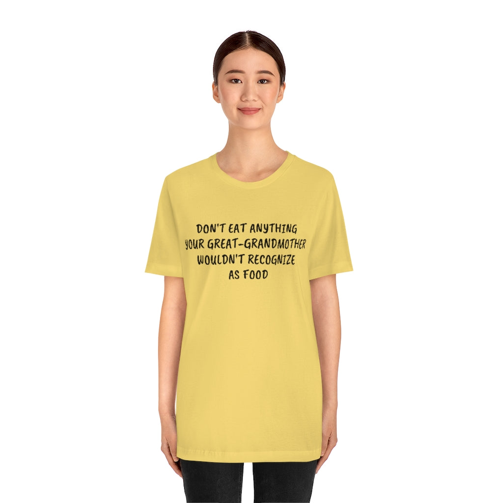 Don't Eat Anything- Unisex Jersey Short Sleeve Tee