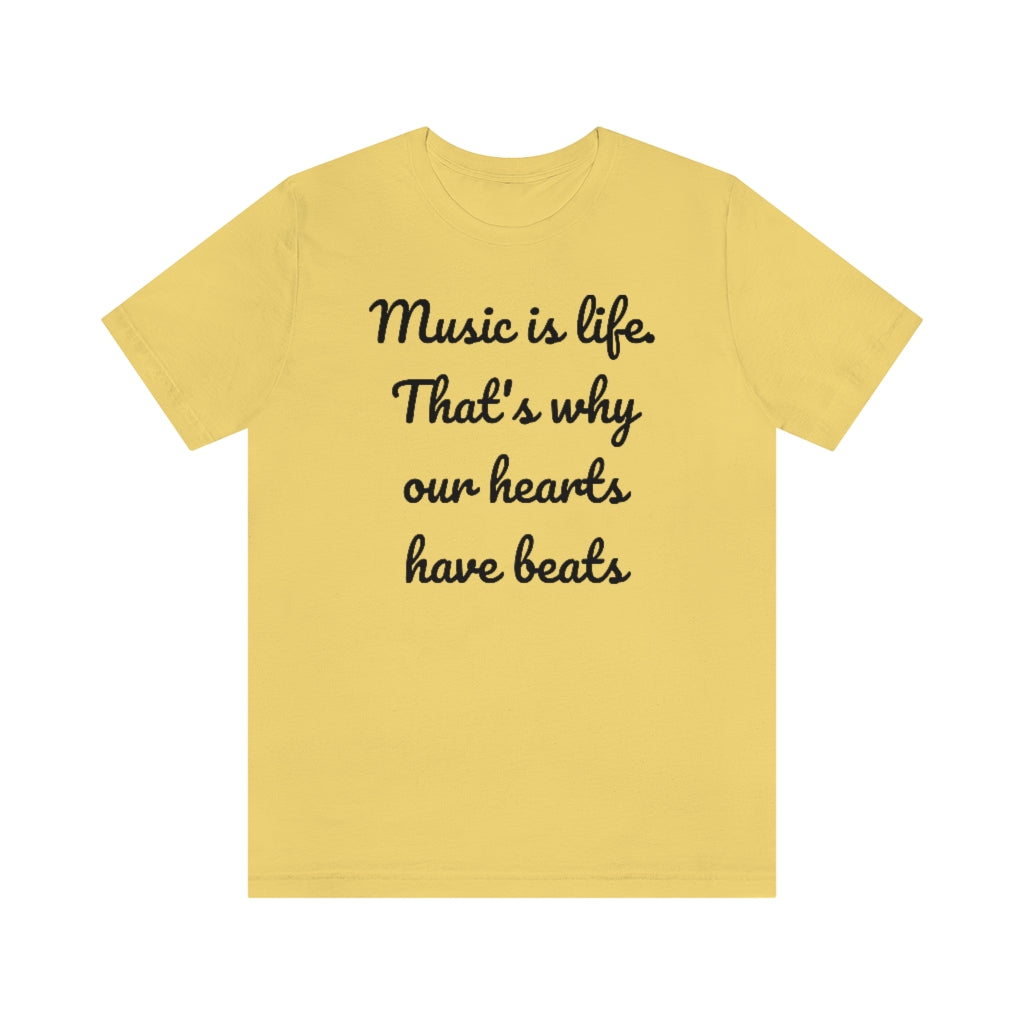 Music is Life- Unisex Jersey Short Sleeve Tee