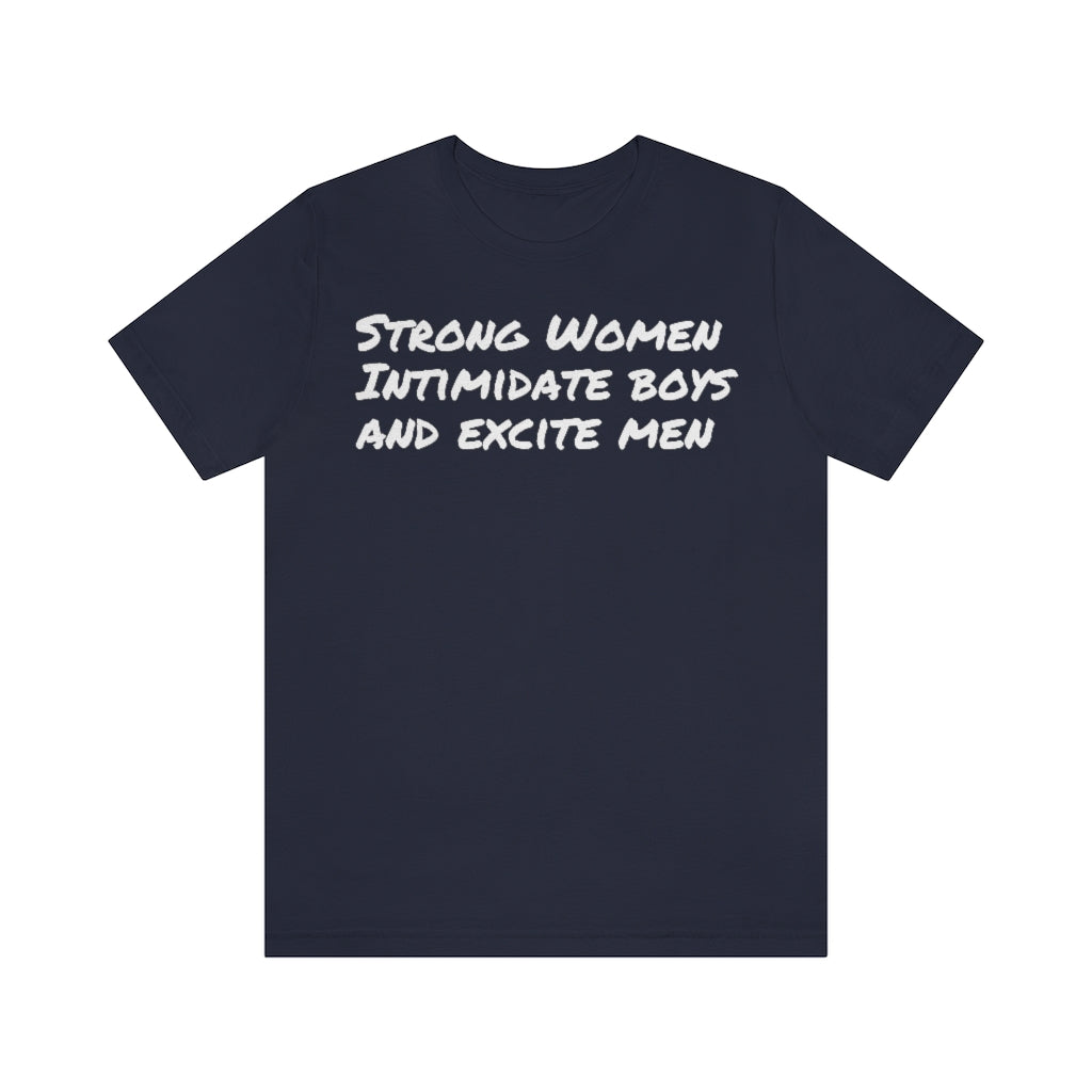 Strong Women Intimidate- Unisex Jersey Short Sleeve Tee