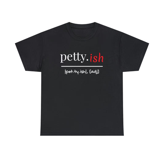 Pettyish- Unisex Jersey Short Sleeve Tee