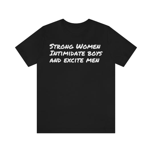 Strong Women Intimidate- Unisex Jersey Short Sleeve Tee