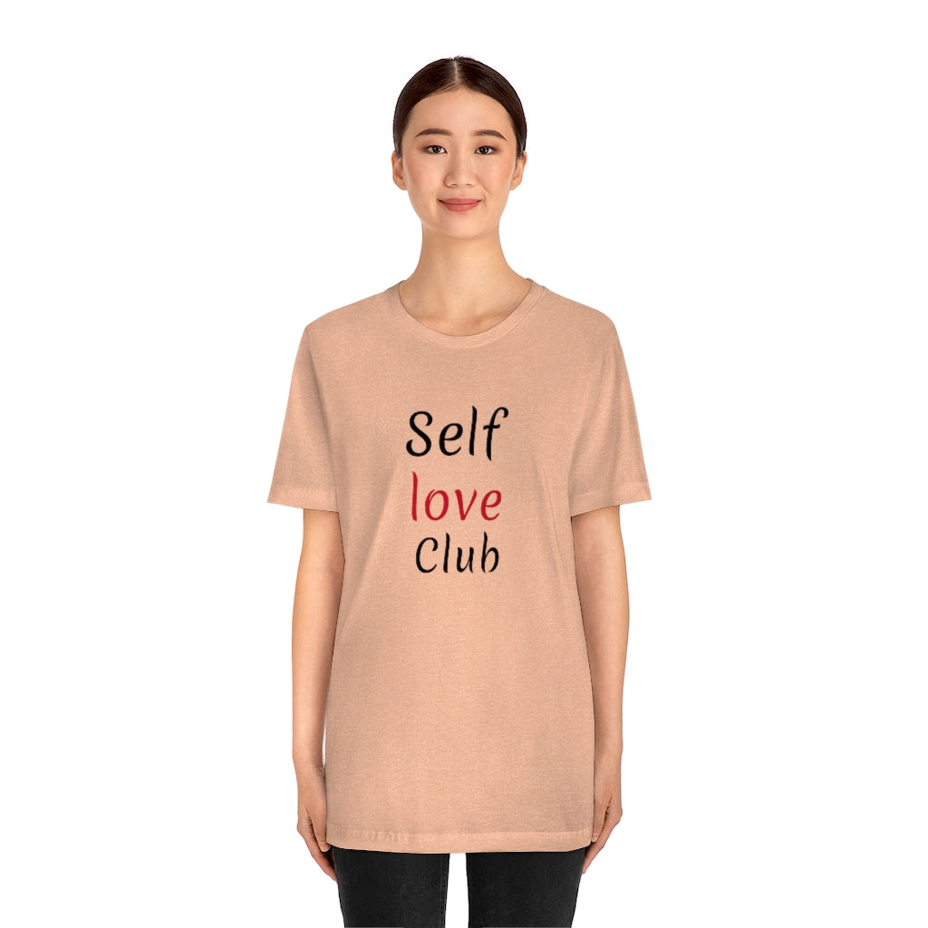 Self Love Club- Unisex Jersey Short Sleeve Tee